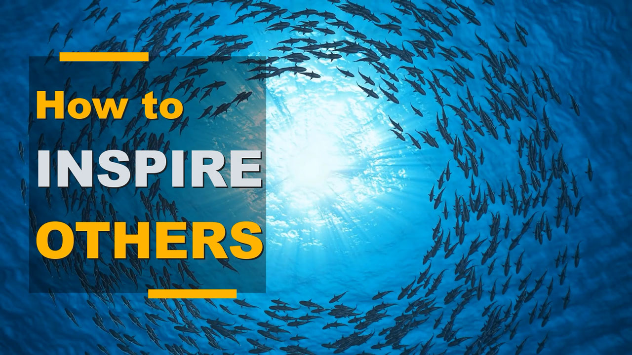 How to Inspire Others