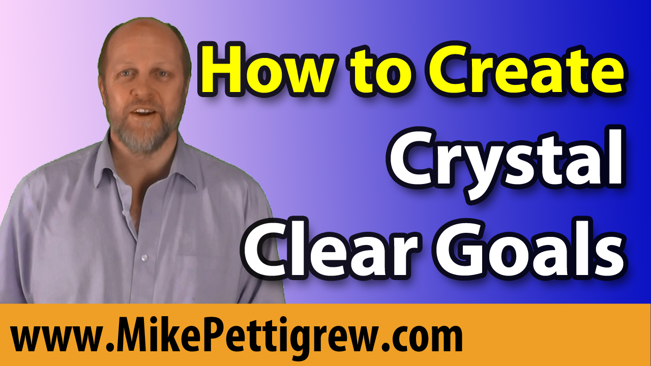 How to Create Crystal Clear Goals